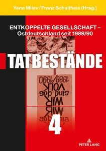 Title: Entkoppelte Gesellschaft – Ostdeutschland seit 1989/90