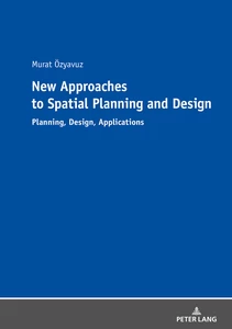 Title: New Approaches to Spatial Planning and Design