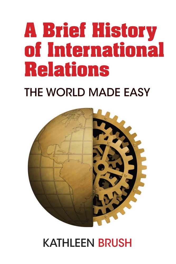 Title: A Brief History of International Relations