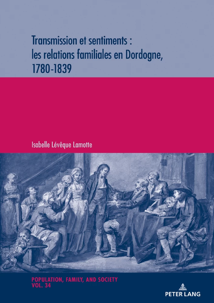 Transmission Et Sentiments Les Relations Familiales En Dordogne 1780 19 Peter Lang Verlag