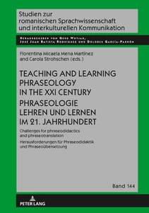 Title: Teaching and Learning Phraseology in the XXI Century Phraseologie Lehren und Lernen im 21. Jahrhundert
