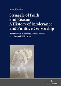 Title: Struggle of Faith and Reason: A History of Intolerance and Punitive Censorship