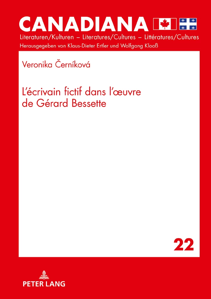 L Ecrivain Fictif Dans L Oeuvre De Gerard Bessette Peter Lang Verlag