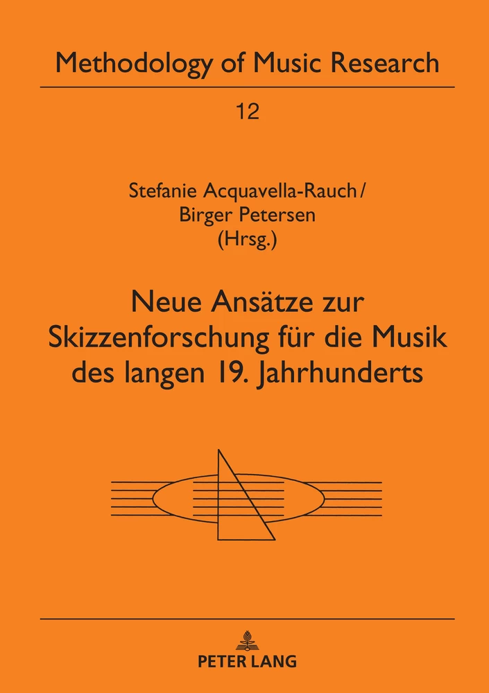 Titel: Neue Ansätze zur Skizzenforschung für die Musik des langen 19. Jahrhunderts