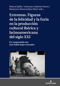 Title: Extremas. Figuras de la furia y la felicidad en la producción cultural ibérica y latinoamericana del siglo XXI