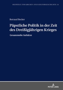 Title: Päpstliche Politik in der Zeit des Dreißigjährigen Krieges