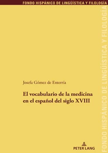 Title: El vocabulario de la medicina en el español del siglo XVIII