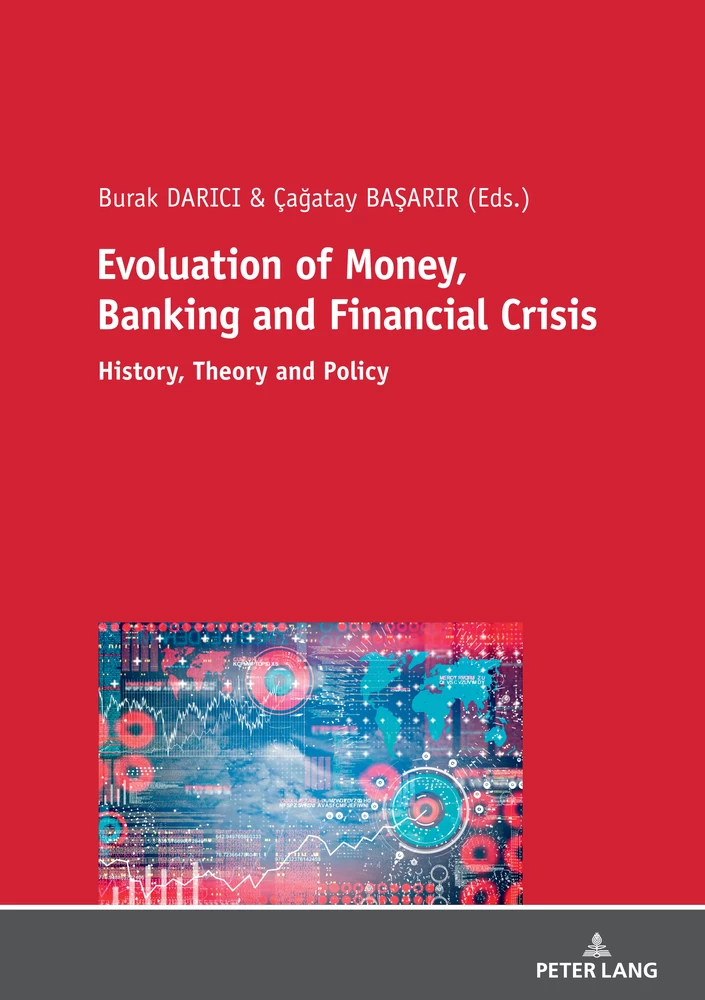 Title: Evolution of Money, Banking and Financial Crisis