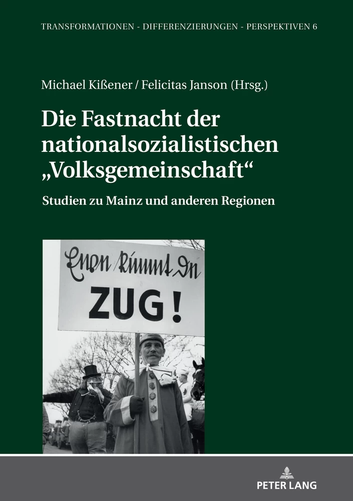 Titel: Die Fastnacht der nationalsozialistischen „Volksgemeinschaft“
