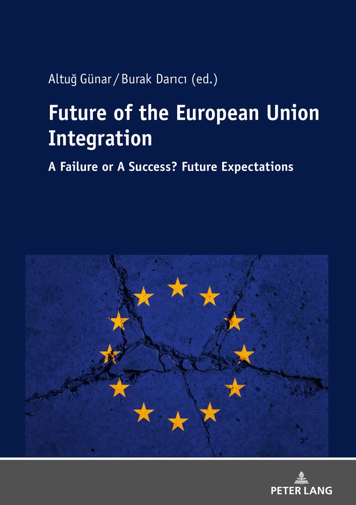 Future Of The European Union Integration Peter Lang Verlag