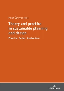 Title: Theory and practice in sustainable planning and design