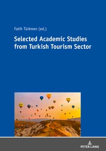 Title: SELECTED ACADEMIC STUDIES FROM TURKISH TOURISM SECTOR