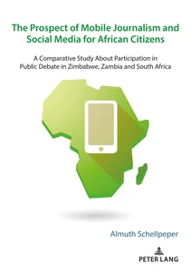 Title: The Prospect of Mobile Journalism and Social Media for African Citizens