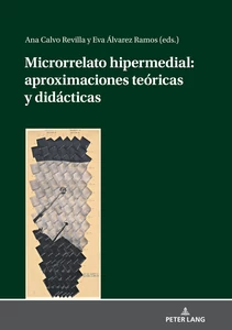 Title: Microrrelato hipermedial: aproximaciones teóricas y didácticas