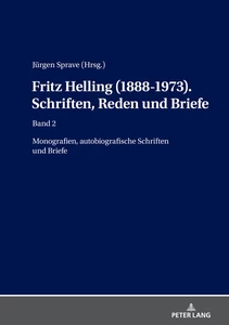 Title: Fritz Helling (1888-1973). Schriften, Reden und Briefe