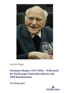 Title: Hermann Scheipers (1913 - 2016) - Widerstand der Kirche gegen Nationalsozialismus und DDR-Kommunismus
