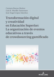Title: Transformación digital y creatividad en Educación Superior: La organización de eventos educativos a través de crowdsourcing gamificado