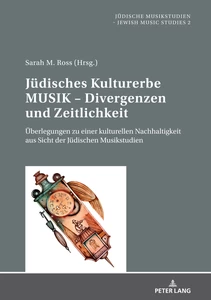 Title: Jüdisches Kulturerbe MUSIK – Divergenzen und Zeitlichkeit