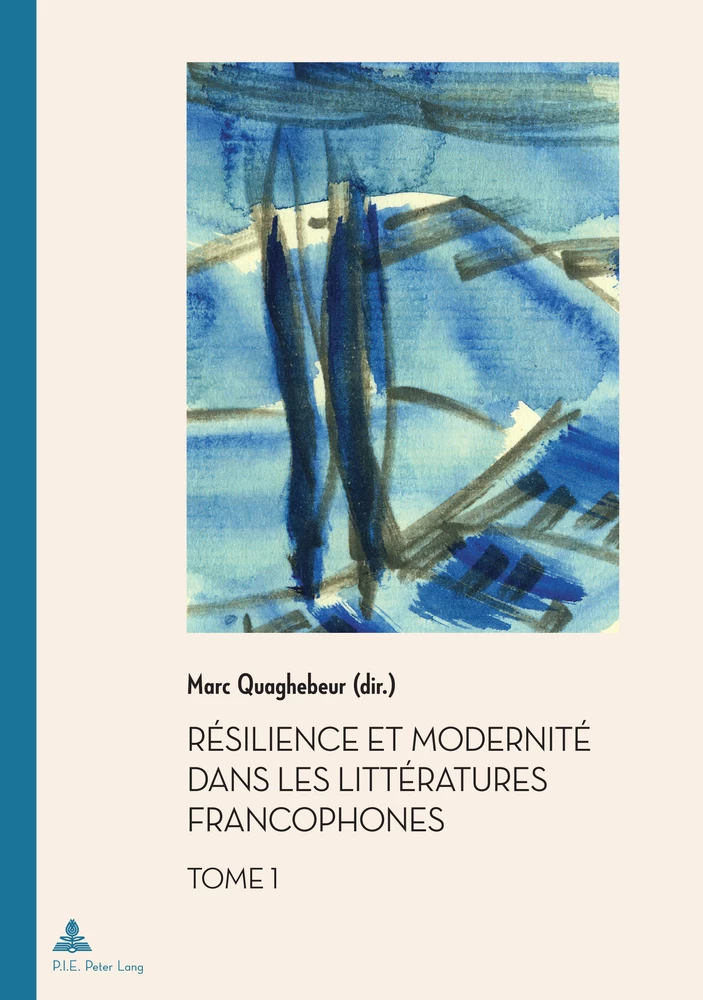 Resilience Et Modernite Dans Les Litteratures Francophones Peter Lang Verlag