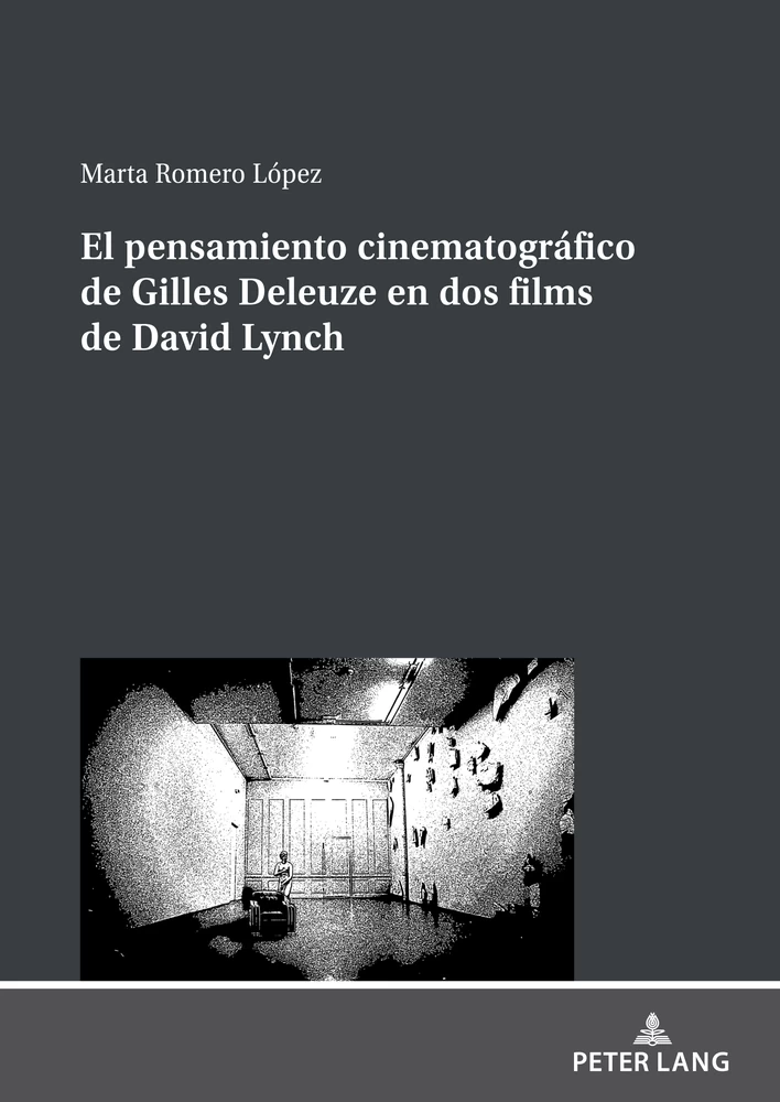 El Pensamiento Cinematografico De Gilles Deleuze En Dos Films De David Lynch Peter Lang Verlag