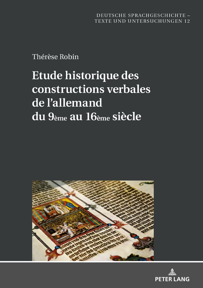 Etude Historique Des Constructions Verbales De L Allemand Du 9eme Au 16eme Siecle Peter Lang Verlag