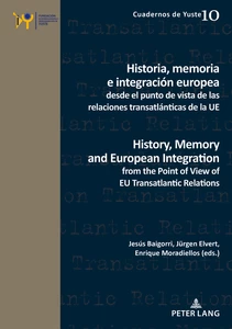 Title: Historia, memoria e integración europea desde el punto de vista de las relaciones transatlánticas de la UE / History, Memory and European Integration from the Point of View of EU Transatlantic Relations
