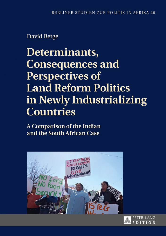 Title: Determinants, Consequences and Perspectives of Land Reform Politics in Newly Industrializing Countries