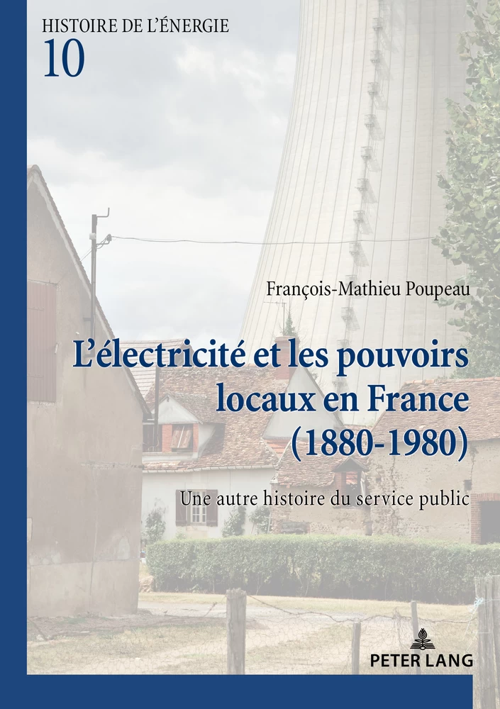 Titre: L’électricité et les pouvoirs locaux en France (1880–1980)