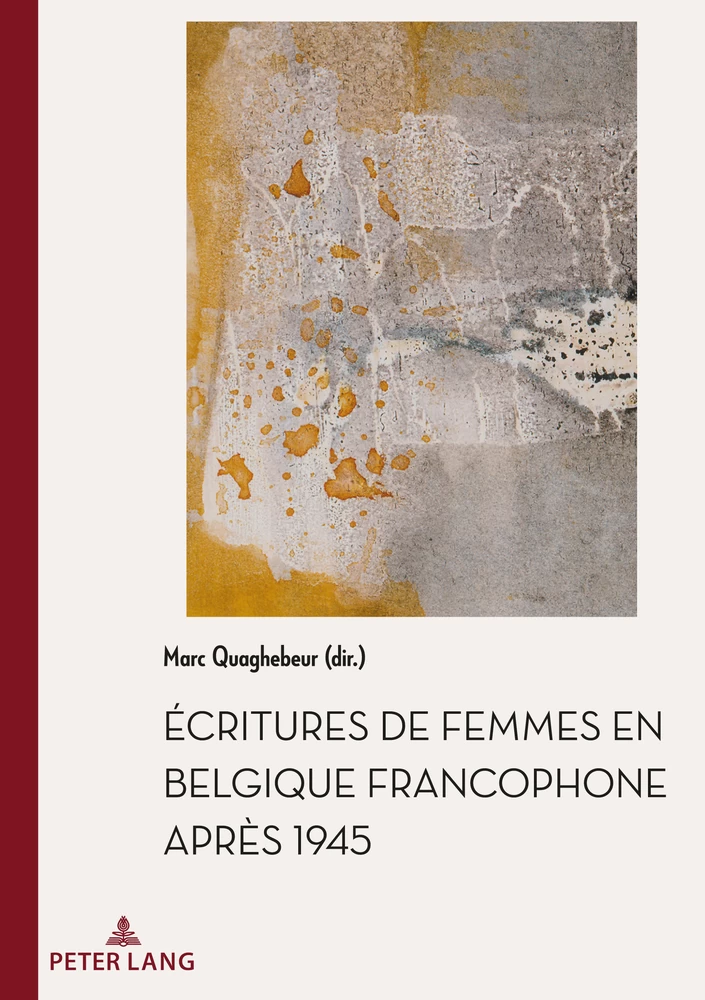 Titre: Écritures de femmes en Belgique francophone après 1945