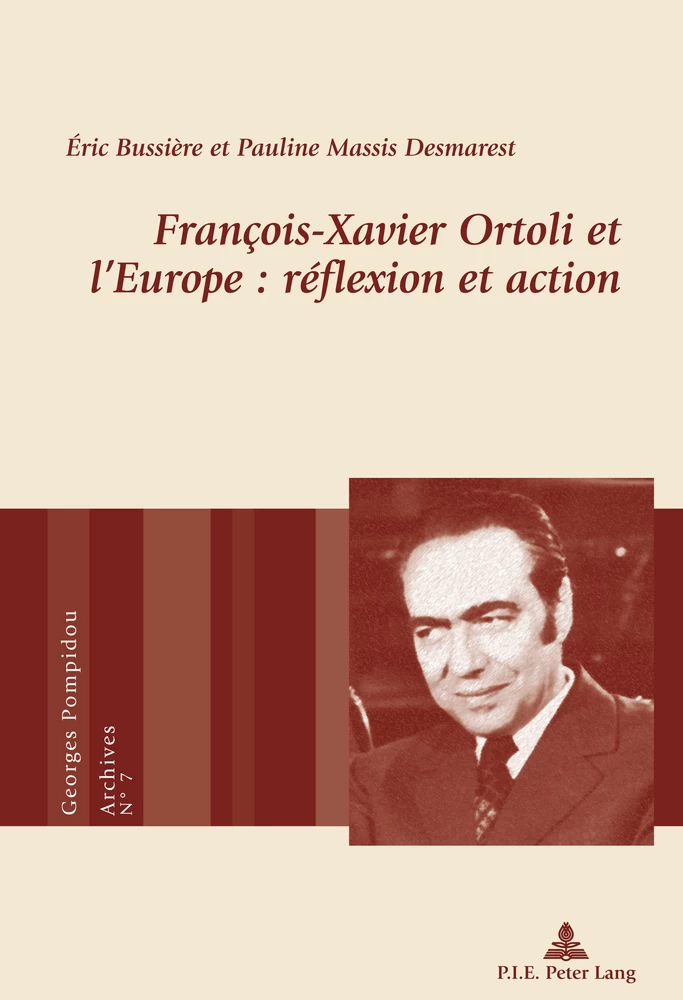 Titre: François-Xavier Ortoli et l’Europe : réflexion et action