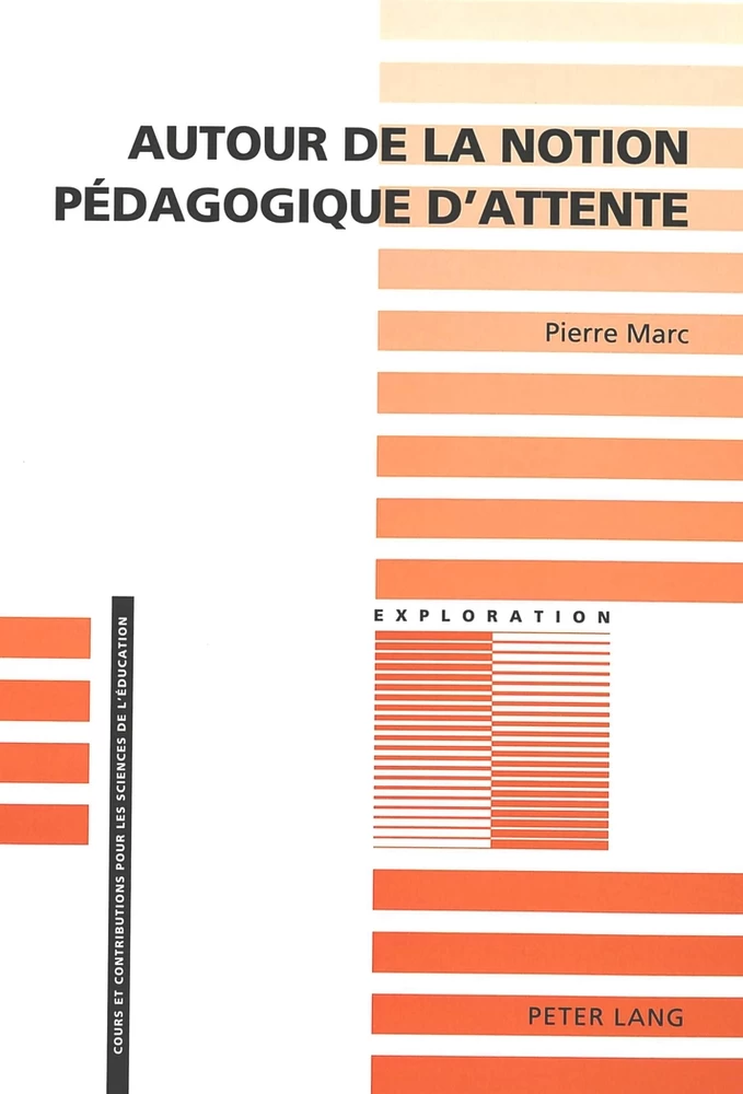 Autour De La Notion Pedagogique D Attente Peter Lang Verlag