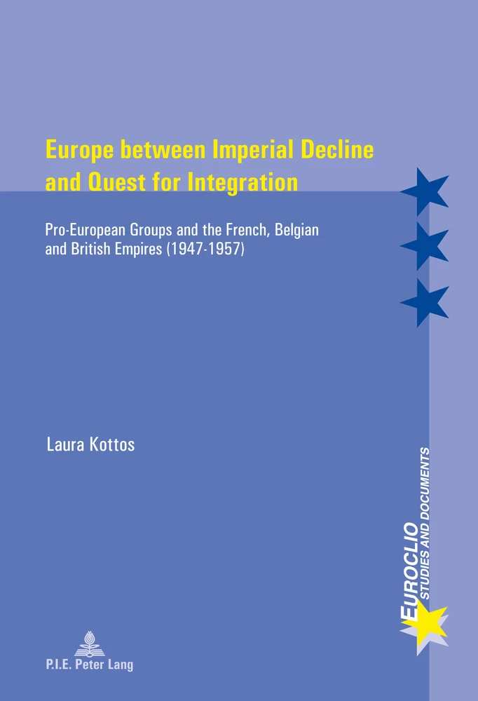 Europe Between Imperial Decline And Quest For Integration Peter Lang Verlag