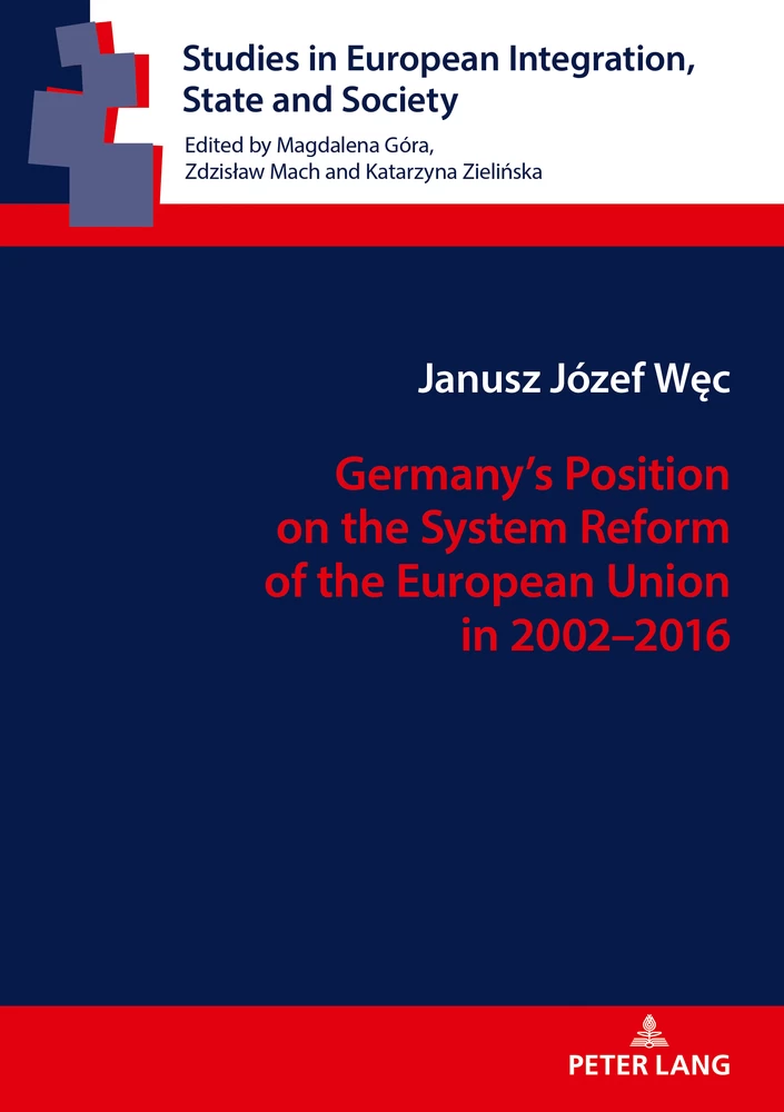 Title: Germany’s Position on the System Reform of the European Union in 2002–2016