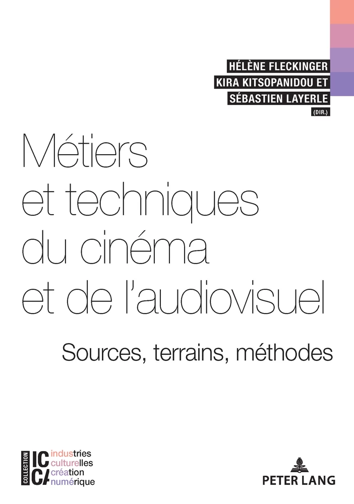 Titre: Métiers et techniques du cinéma et de l’audiovisuel : sources, terrains, méthodes