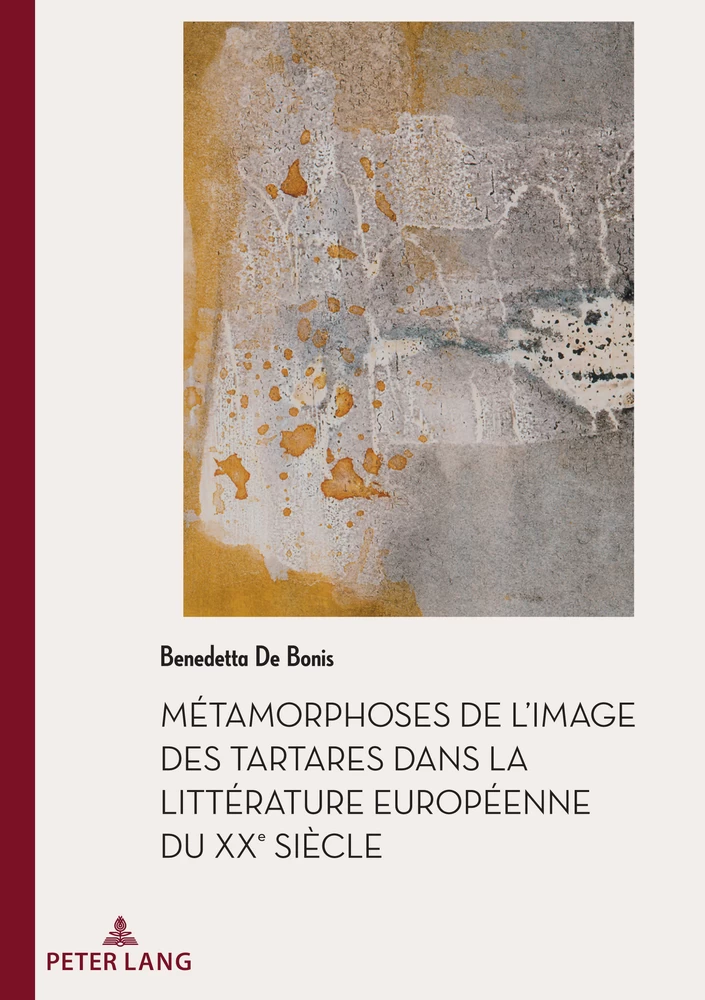 Metamorphoses De L Image Des Tartares Dans La Litterature Europeenne Du Xxe Siecle Peter Lang Verlag