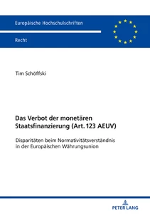 Title: Das Verbot der monetären Staatsfinanzierung  (Art. 123 AEUV )