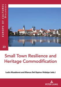 Title: Small Town Resilience and Heritage Commodification