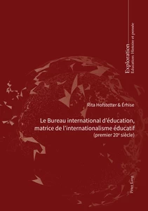 Title: Le Bureau international d’éducation, matrice de l’internationalisme éducatif  978-2-8076-1919-7