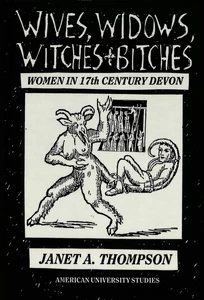 Title: Wives, Widows, Witches and Bitches