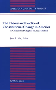 Title: The Theory and Practice of Constitutional Change in America