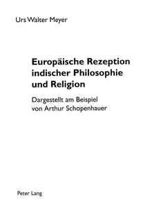 Title: Europäische Rezeption indischer Philosophie und Religion