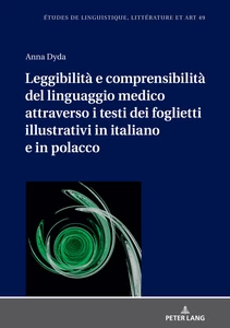 Title: Leggibilità e comprensibilità del linguaggio medico attraverso i testi dei foglietti illustrativi in italiano e in polacco
