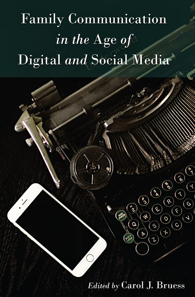 Title: Family Communication in the Age of Digital and Social Media