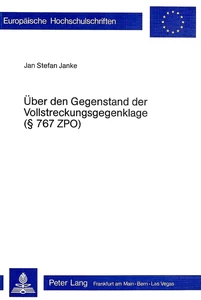 Title: Über den Gegenstand der Vollstreckungsgegenklage ( 767 ZPO)