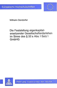 Title: Die Feststellung Eigenkapitalersetzender Gesellschafterdarlehen im Sinne des  32 a Abs. 1 Satz 1 GmbHG
