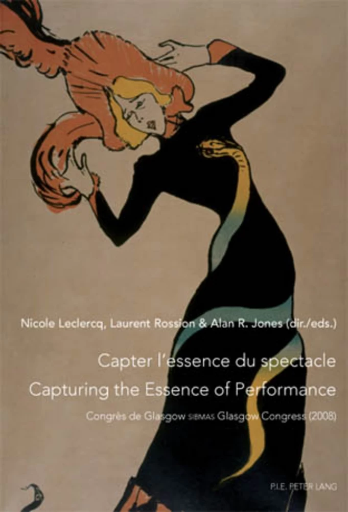 Capter L Essence Du Spectacle Un Enjeu De Taille Pour Le Patrimoine Immateriel Capturing The Essence Of Performance The Challenges Of Intangible Heritage Peter Lang Verlag