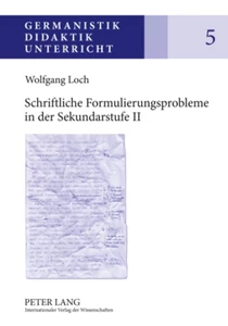 Title: Schriftliche Formulierungsprobleme in der Sekundarstufe II