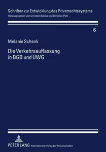 Title: Die Verkehrsauffassung in BGB und UWG