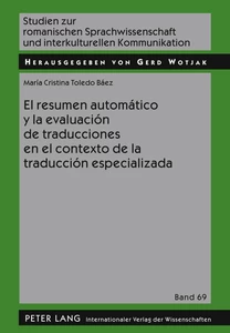 Title: El resumen automático y la evaluación de traducciones en el contexto de la traducción especializada
