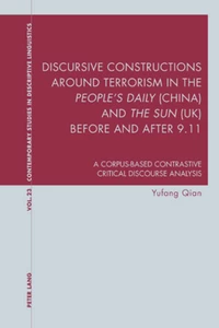 Title: Discursive Constructions around Terrorism in the "People’s Daily" (China) and "The Sun" (UK) before and after 9.11